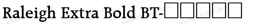 Raleigh Extra Bold BT字体转换
